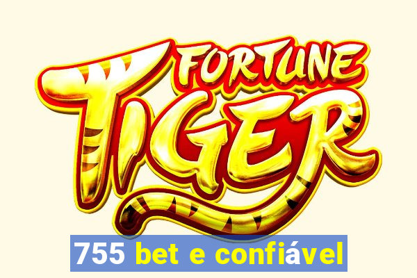 755 bet e confiável